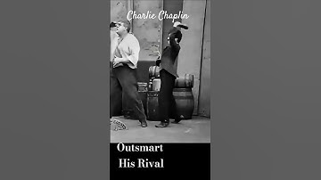 Chaplin. Outsmart His Rival. #viral #subscribe #shorts #funny#comedy#diy #trending#youtube