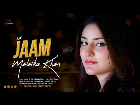 Malaika Khan New Pashto Song 2025 JAAM جام Ofiicial Music Video Yamee Studio
