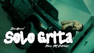 July July - Solo Grita 😩 (Video official)