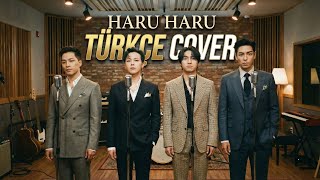 Bigbang - Haru Haru Türkçe Cover