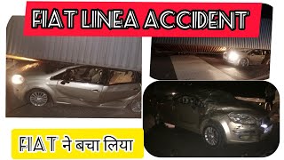 FIAT LINEA ACCIDENT WITH TRUCK CONTAINER || FIAT ने बचा लिया ? || TANK CAR