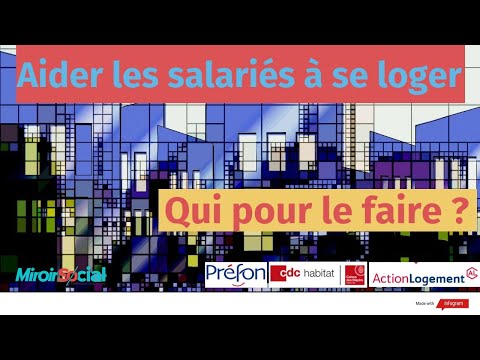 Aider les salariés à se loger : qui pour le faire ?