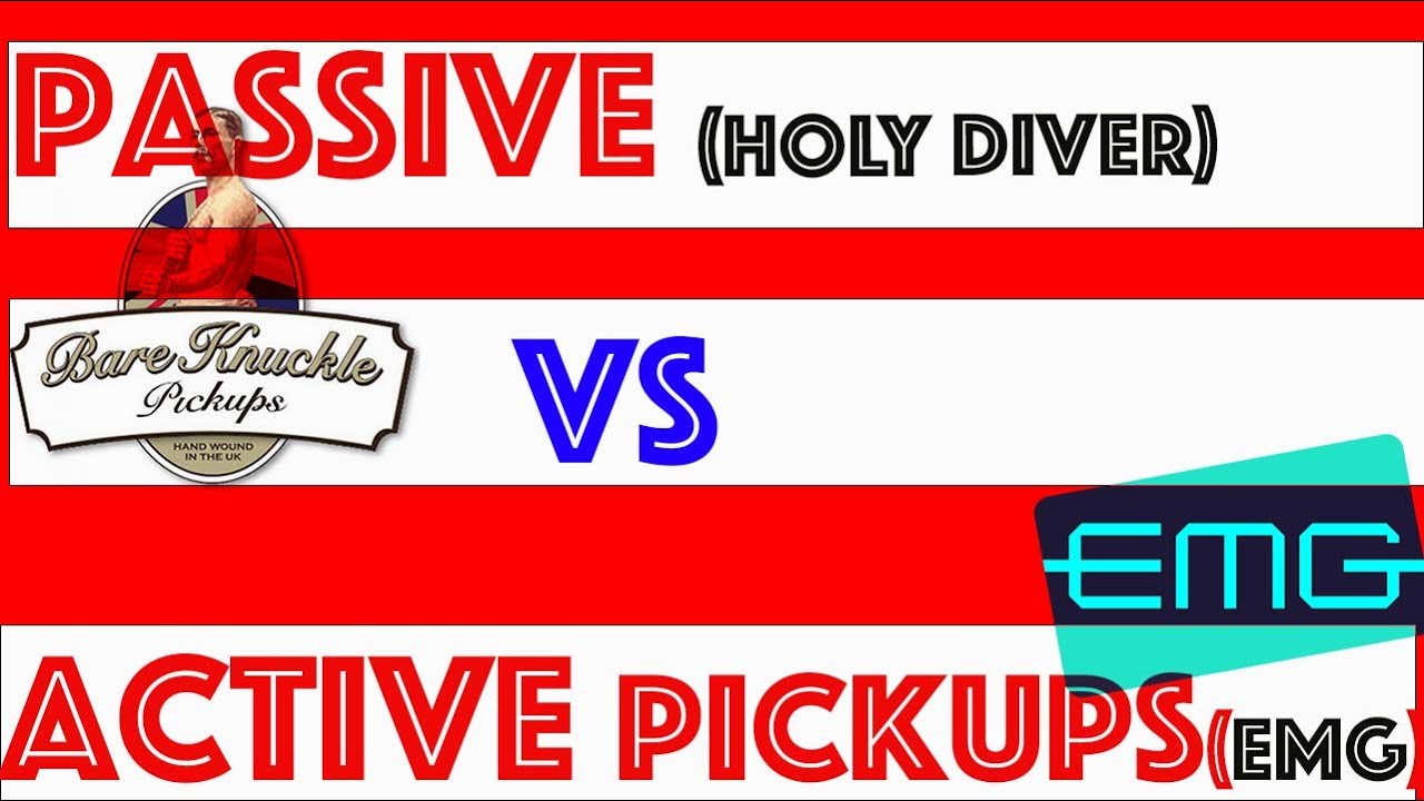 EMG 81 (active) Vs Bare Knuckle Holy Diver (passive)