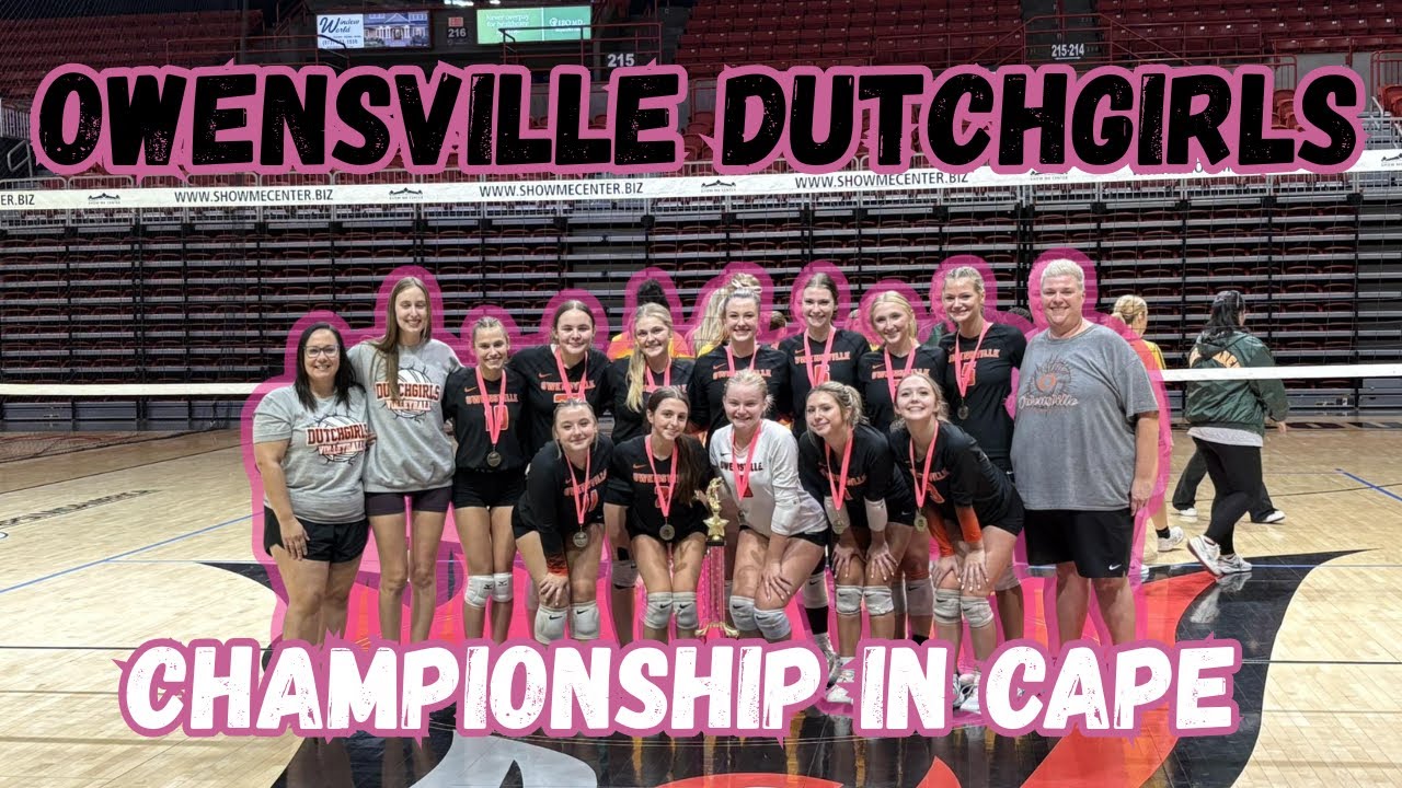 Owensville Dutchgirls Volleyball Vlog: Championship in Cape 2025 - YouTube