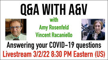 Q&A with A&V Livestream 3/2/22 8:30 PM