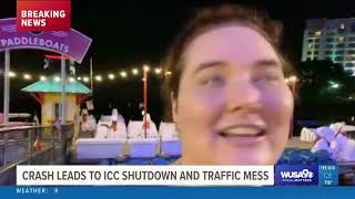 Crash Leads to ICC Shutdown and Traffic Mess Jul 14, 2022, WUSADT
