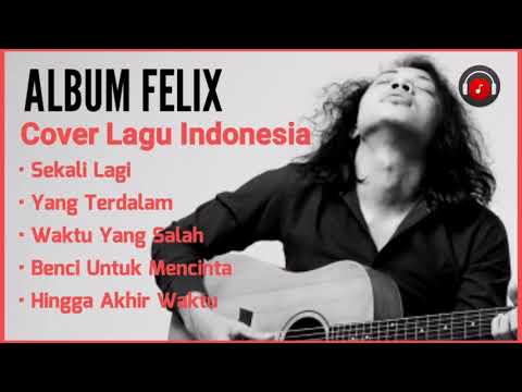 full-album-felix-cover-lagu-indonesia-mp3