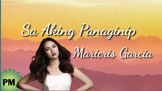 'Sa Aking Panaginip' by Maricris Garcia  Lyric Video