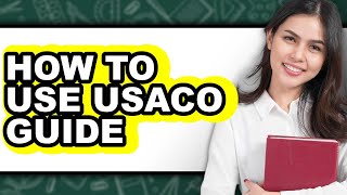 How to Use USACO Guide - Updated Edition