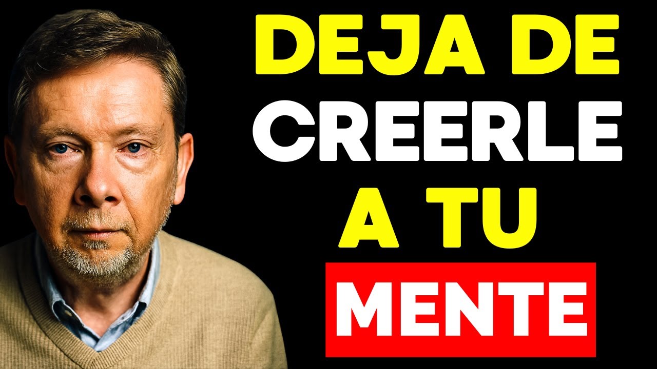 ¿Por qué TU MENTE SABOTEA tu propia FELICIDAD? Descúbrelo AQUÍ | Eckhart Tolle