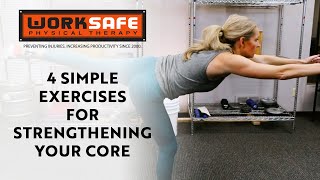 4 Simple Exercises For Strengthening Your Core Worksafe Physical Therapy