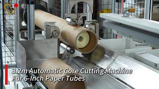 3.2m Fully Automatic Shaftless Paper Core Cutting Machine | High-Speed 6-Inch Paper Tube Cutting