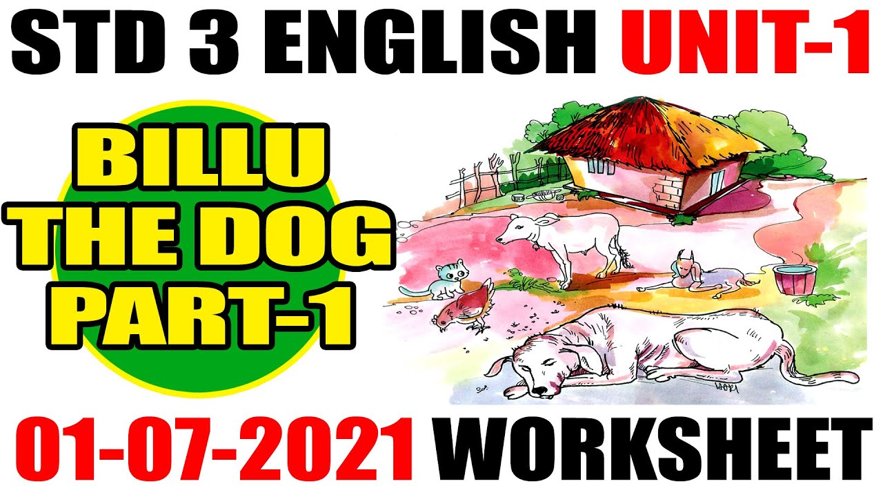 VICTERS CHANNEL CLASS 3 ENGLISH STD 3 BILLU THE DOG WORHSHEET 01 JULY  2021 ACTIVITY Part 1