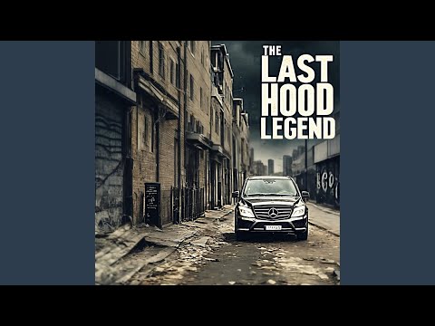 The Last Hood Legend