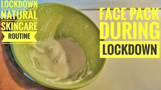 How to make face pack at home in lockdown | Easy diy face pack | skin care during lockdown