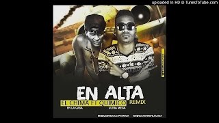 Quimico Ultra Mega Ft El Chima - En Alta (Remix Oficial) Resimi