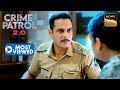 एक Construction Supervisor के Innocence को Police कैसे करेगी Prove? | Crime Patrol 2.0 | Most Viewed