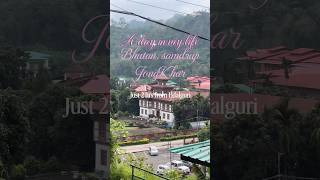 India to Bhutan in just 2 hrs #bhutan #daytrip #youtubeshorts #subscribemychannel