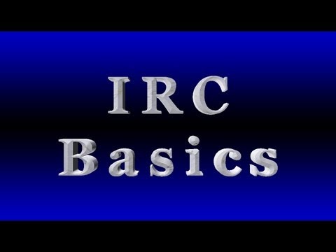 ⇨ IRC Basics 4 - Getting Started (Xchat)