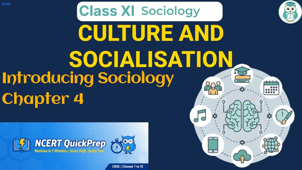 CULTURE AND SOCIALISATION | Class 11 Sociology Chapter 4 | CBSE NCERT ...