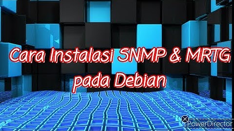 Cara Instalasi SNMP & MRTG pada Debian