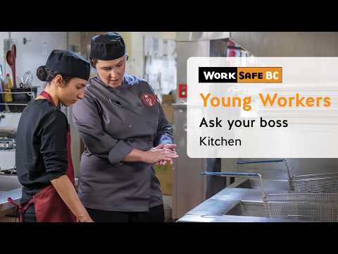 Young Workers: Ask Your Boss (Kitchen) | WorkSafeBC