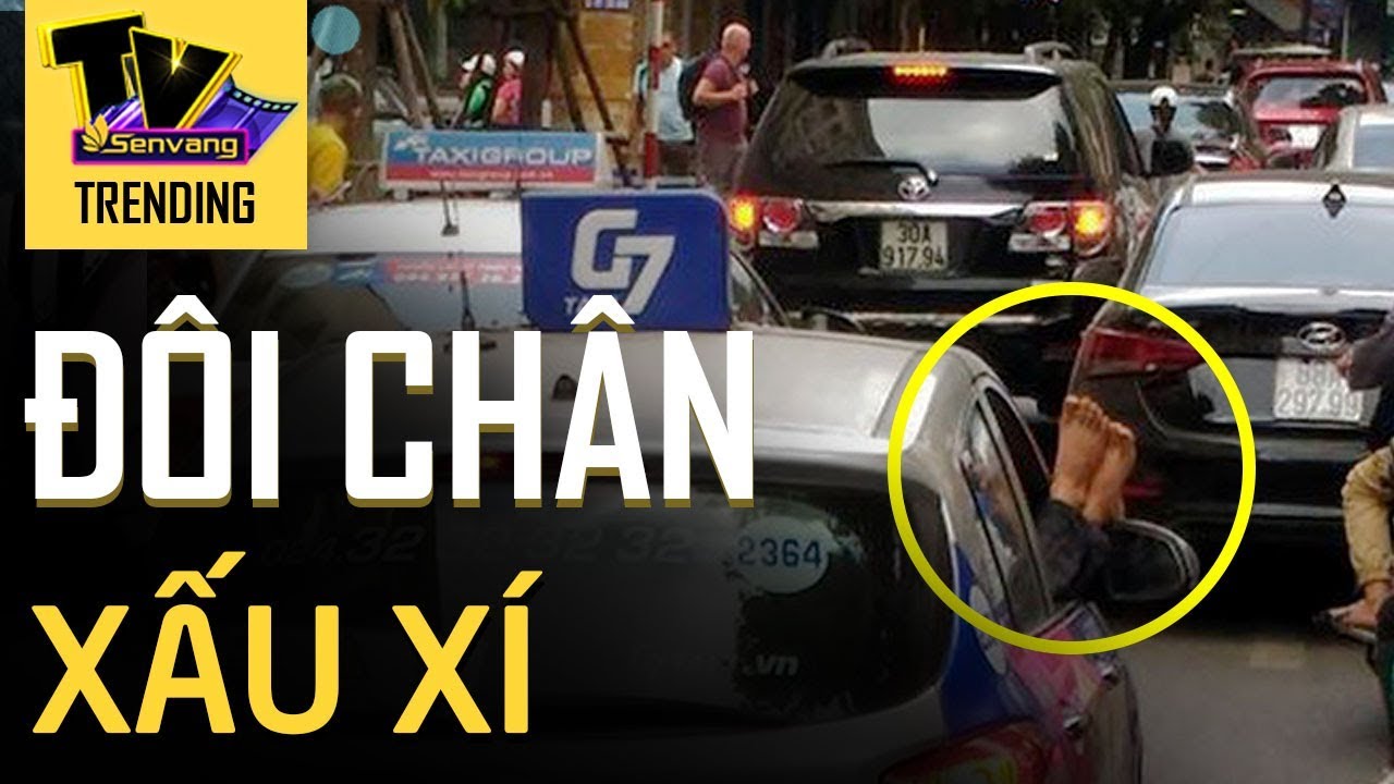 Ngán ngẫm vì đôi chân xấu xí thò ra từ cửa xe taxi - youtube