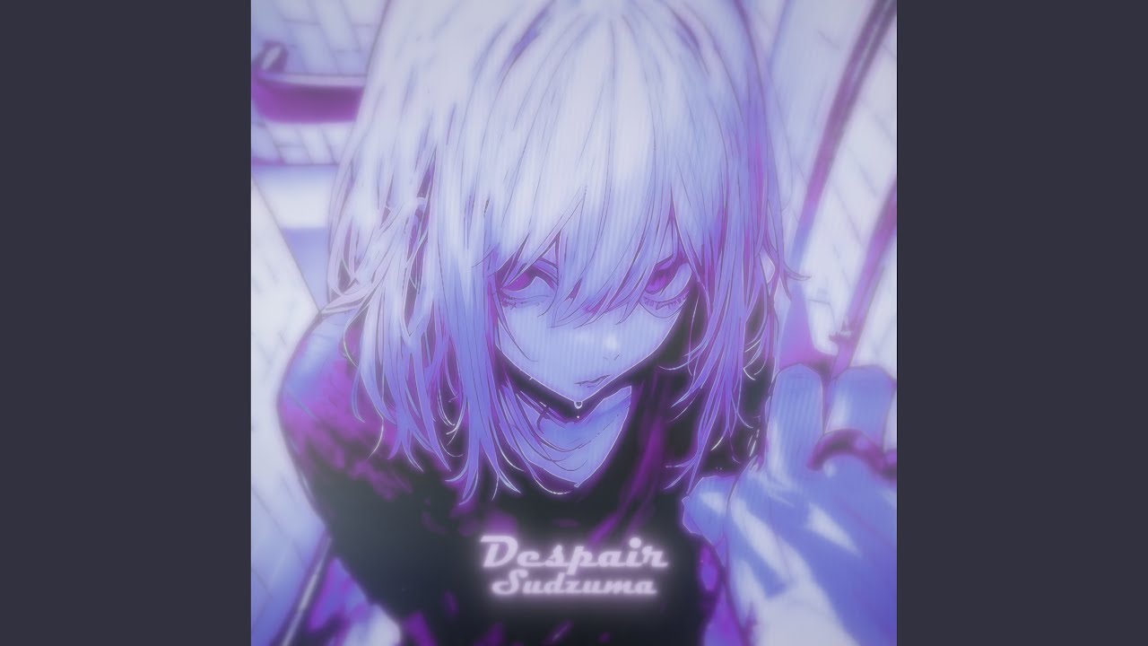 Watch Despair on YouTube Watch Despair on YouTube
