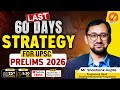 LAST 60 DAYS STRATEGY FOR UPSC PRELIMS 2026
