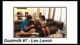 Goatmilk #7 - Leo Lenoir