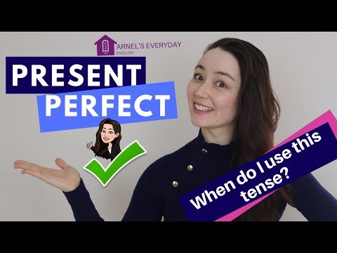 PRESENT PERFECT - English Grammar - When do I use this tense?