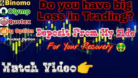 How To Recovery Loss In Trading| Binomo |Quotex |Olymp Trade| Iq option|Pocket Option|Binary Trading