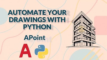 (Video 01 )AUTOMATE YOUR DRAWINGS WITH PYTHON - APoint Funtion