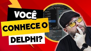 O Delphi ainda EXISTE! Mas será que continua relevante?