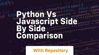 Python vs javascript side by side comparison