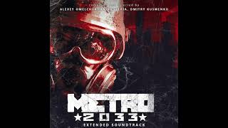 Metro 2033 - Extended Soundtrack - Artyoms Theme