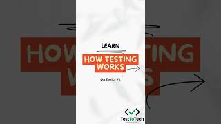 How Does Software Testing Work? | QA Basics #2