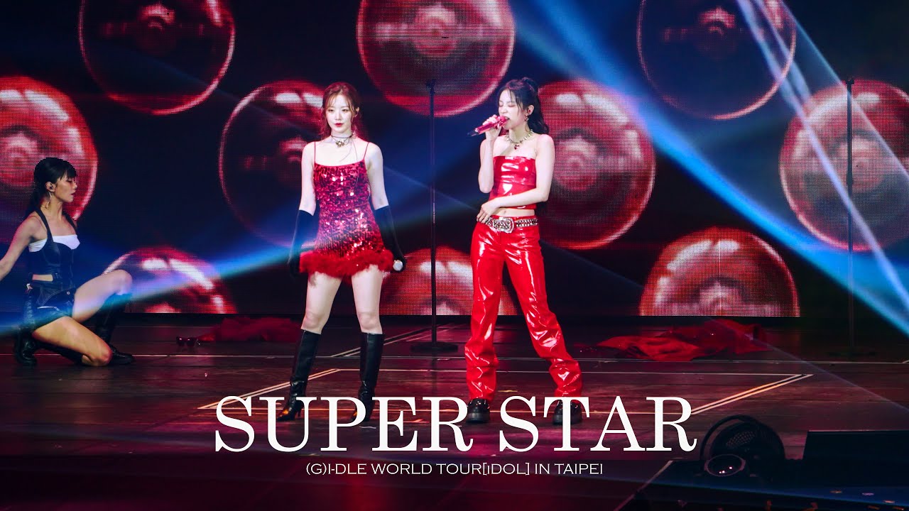 G)I-DLE YUQI&SHUHUA 'Super star' WORLD TOUR [iDOL] CONCERT IN
