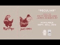 Matt Pryor "Peculiar"