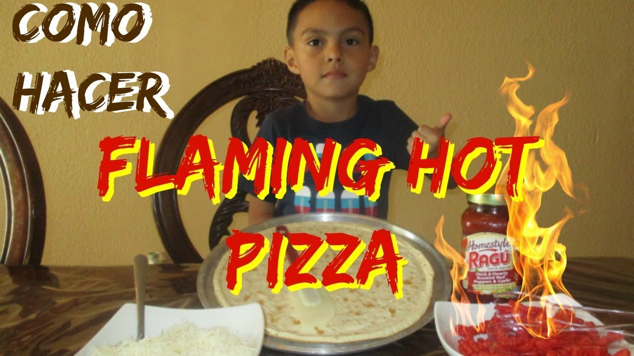 Como Hacer Una Pizza Con Cheetos Flamin Hot Youtube