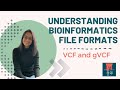 Understanding file formats in bioinformatics vcf and gvcf