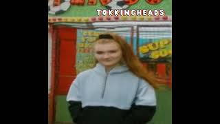 Tokkingheads - M to the B