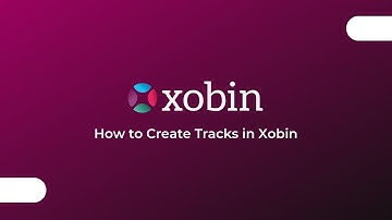 How to create Tracks in Xobin | Product Demo