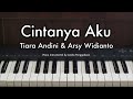 Cintanya Aku - Arsy Widianto & Tiara Andini | Piano Karaoke by Andre Panggabean