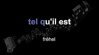 Fréhel Tel Quil Est Lyrics Paroles Letra