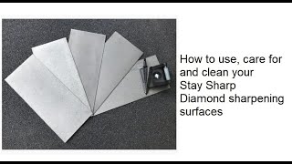 Stay Sharp Diamond plate usage, care and cleaning