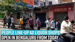 People line up as liquor shops open in Bengaluru from today