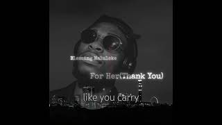 For Her(Thank You) #amapianosoul #blessing #fourknives #heartbreak #thelegacy