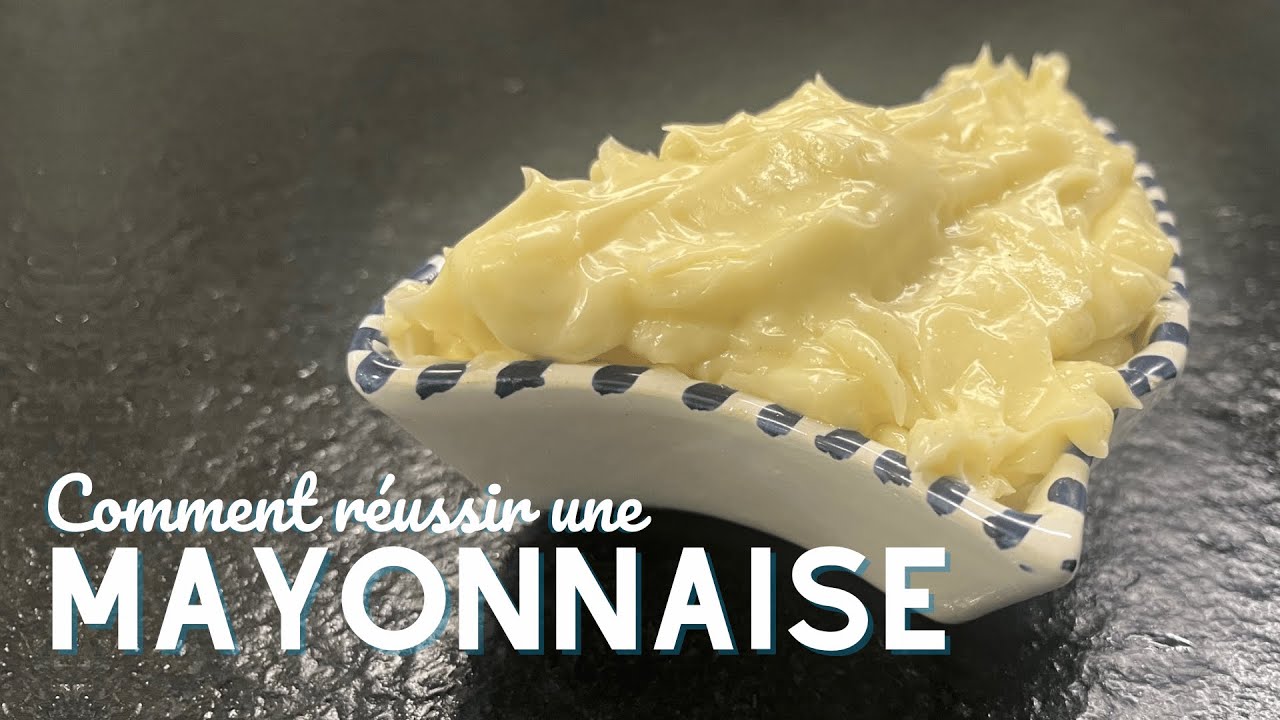 You Tube Video Comment Faire De Mayonnaise