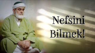 Nefsini Bilmek - Eş-Şeyh Muhammed Zeki Nurani (K. S.)